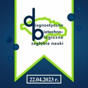 Diagnostyczno-Biotechnologiczne Zagłębie Nauki