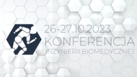 V edycja Konferencji Inżynierii Biomedycznej
