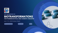 6th Symposium Biotransformations for Pharmaceutical and Cosmetic Industry BPCI 2024