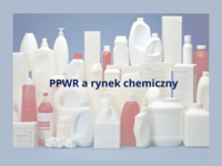 WEBINAR | Wpływ rozporządzenia  ws. opakowań i odpadów opakowaniowych (PPWR) na rynek chemi